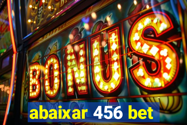 abaixar 456 bet